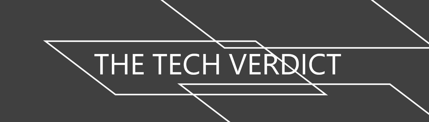 The Tech Verdict